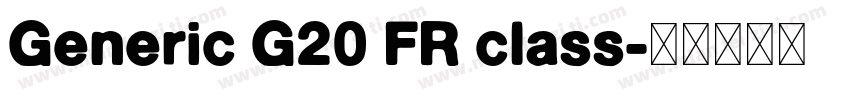 Generic G20 FR class字体转换